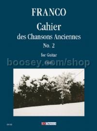 Cahier des Chansons Anciennes No. 2 for Guitar (2011)