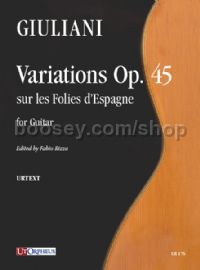 Variations Op. 45 sur les Folies d’Espagne for Guitar