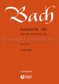 Cantata No. 196 Der Herr denket an (choral score)