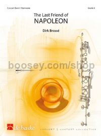The Last Friend Of NAPOLEON - Concert Band (Score & Parts)