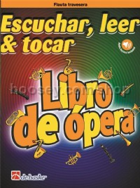 Escuchar Leer & Tocar Libro De Opera (Flute Book & Online Audio)