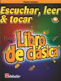 Escuchar Leer & Tocar Libro De Clasica (Flute Book & Online Audio)