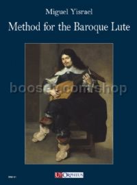 Method for the Baroque Lute. A practical guide for beginning & advanced lutenists