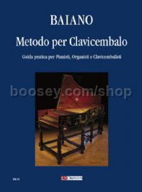 Metodo per Clavicembalo. Guida pratica per Pianisti, Organisti e Clavicembalisti