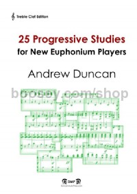 25 Progressive Studies for New Euphonium and Baritone Players (Treble clef edition)
