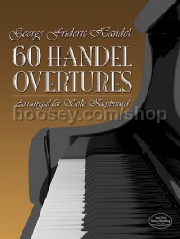 60 Handel Overtures Arranged For Solo Keyboard