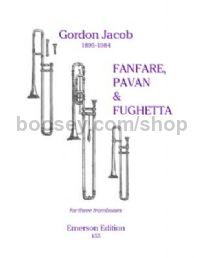 Fanfare, Pavan & Fughetta for 3 trombones