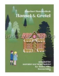 Hansel & Gretel for narrator, flute, oboe, clarinet, bassoon, horn (score & parts)