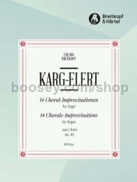 Karg-Elert 14 Chorale-Improvisations for Organ from Op. 65