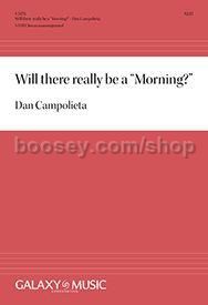 Will there really be a "Morning?" for SATB choir a cappella
