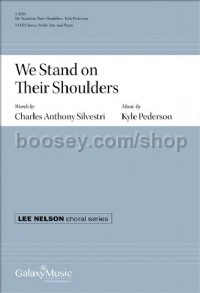 We Stand on Their Shoulders (SATB)