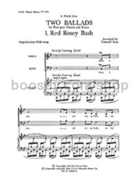 Two Ballads, No. 1. Red Rosey Bush for 2-part choir & piano