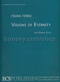 Visions of Eternity for organ