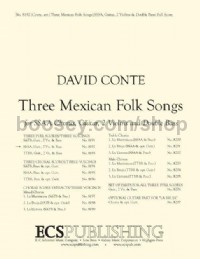 Three Mexican Folk Songs (score)