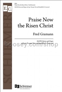 Praise Now The Risen Christ (SSA & Piano)