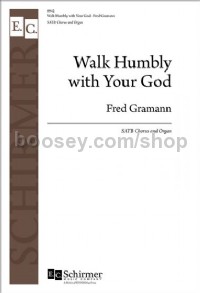 Walk Humbly with Your God (SATB)