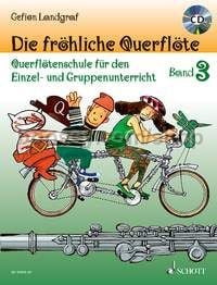 Die fröhliche Querflöte Band 3 - flute (+ CD)