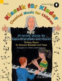 Classical Music For Children for Descant Recorder (Book & Online Audio)