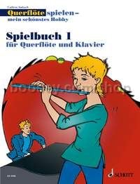 Querflöte spielen - mein schönstes Hobby Vol. 1 - flute & piano or 2 flutes