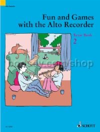 Fun and Games with the Alto Recorder - Tutor Book 2