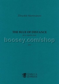 The Blue of Distance (Choral Score)