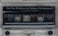 Do You Believe In Father Christmas Cassette       