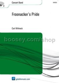 Froonacker's Pride - Concert Band (Score)