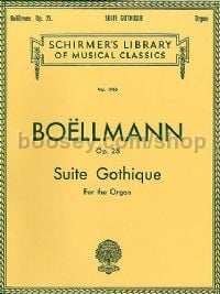 Suite Gothique Op. 25 organ