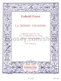 La Bonne Chanson - 9 Melodies Pour Une Voix Avec Accompagnement De Piano