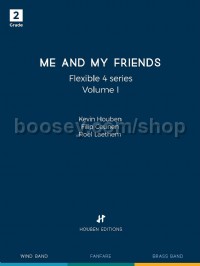 Me and My Friends Volume I (Flex 4 Score)