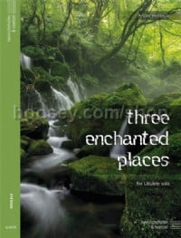 Three Enchanted Places
