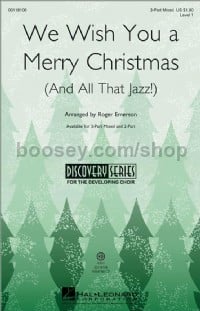We Wish You a Merry Christmas and All That Jazz (3-Part Choir)