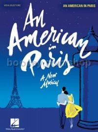 An American In Paris - A New Musical (Vocal Selections)