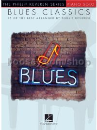 Blues Classics (Phillip Keveren Series for Piano)