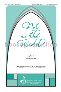 Not as the World (SATB Voices)