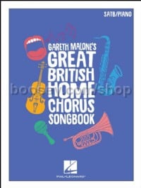 Gareth Malone's Great British Home Chorus Songbook