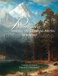 Romantic American Choral Music