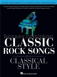 Classic Rock Songs In A Classical Style (Piano Solo)