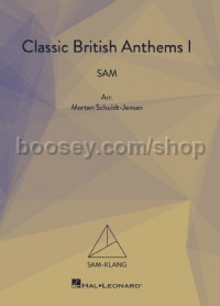 Classic British Anthems (Choral Vocal Score)