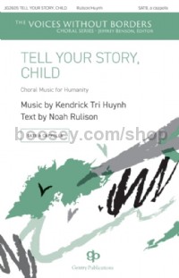 Tell Your Story, Child (SATB Voices)