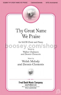 Thy Great Name We Praise