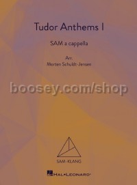 Tudor Anthems I (SAM a Cappella)