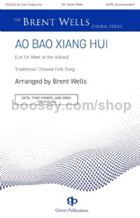 Ao Bao Xiang Hui (Let Us Meet at the Aobao) (SATB Voices)