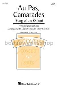 Au Pas, Camarades (Song of the Onion) (2-Part Choir)