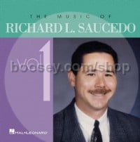 The Music of Richard L. Saucedo, Vol.1 (CD)
