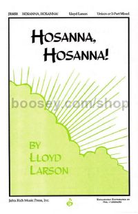 Hosanna, Hosanna! for unison or 2-part choir