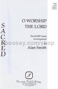 O Worship the Lord for SATB choir