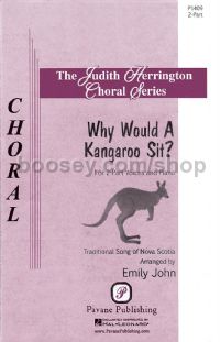 Why Would a Kangaroo Sit? for 2-part choir