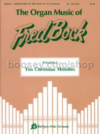 The Organ Music of Fred Bock, Vol. 2: Ten Christmas Melodies