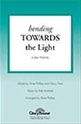Bending Towards the Light for SATB choir